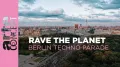 Rave the Planet 2023 משחרר את מצעד האהבה