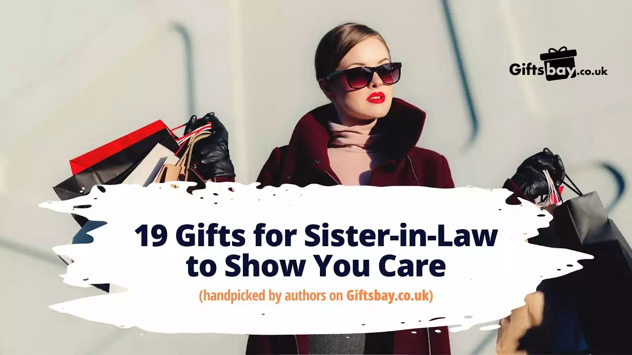 The Ultimate Guide to Finding the Perfect Gifts for Your Sister-in-Law